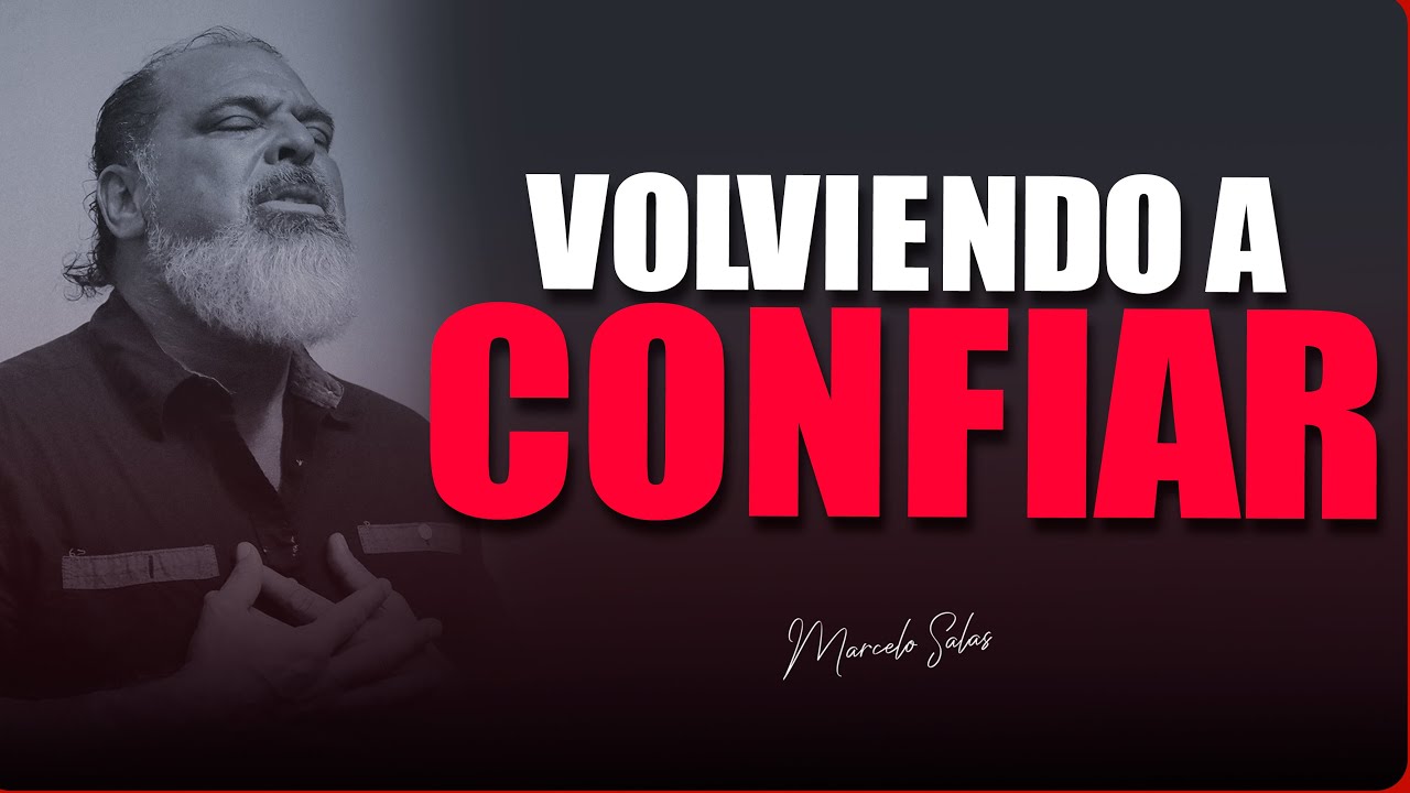 Volviendo a Confiar