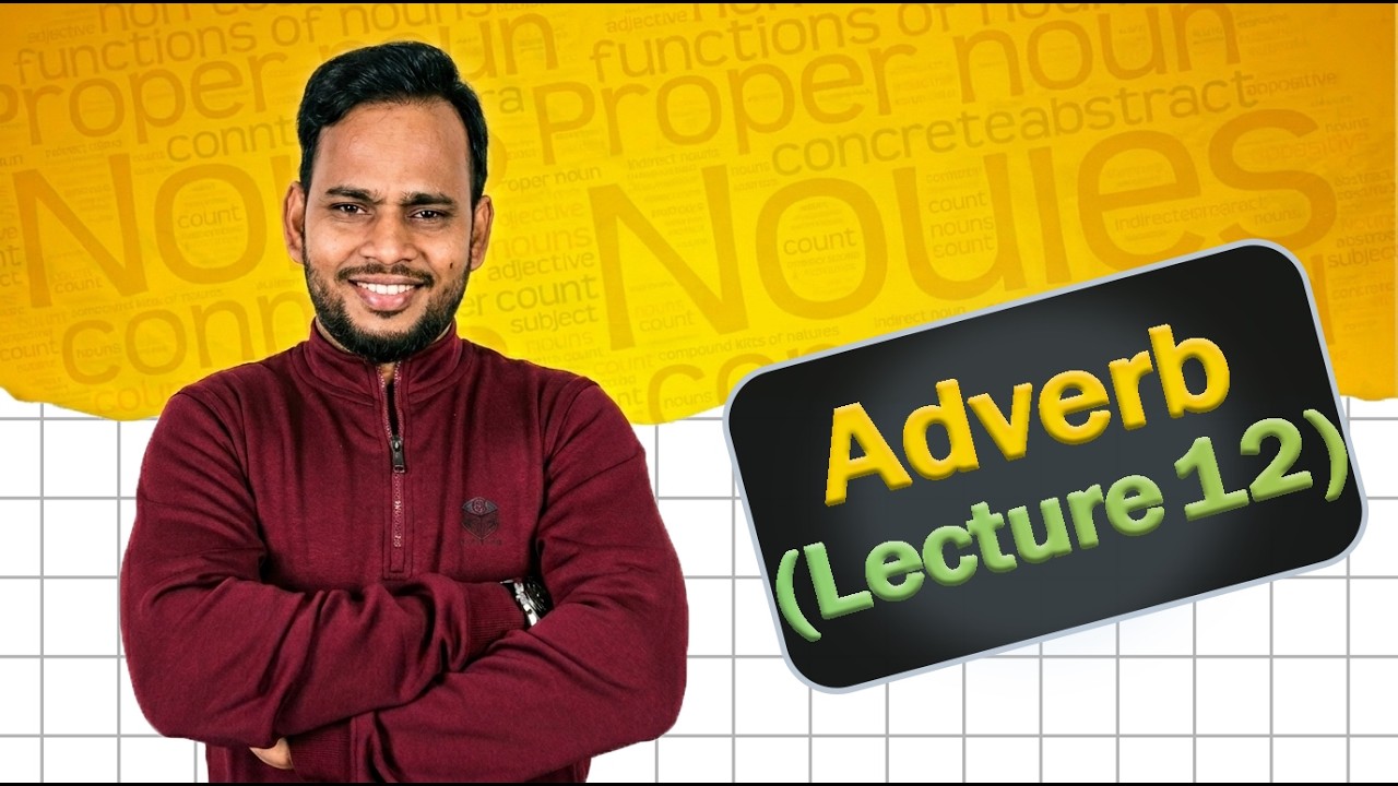 adverb ( Lecture 12 )