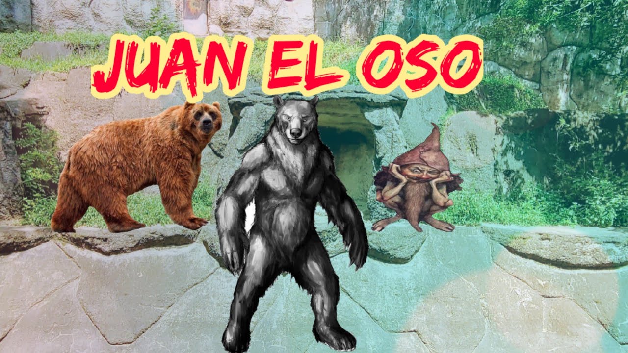 JUAN El OSO cuento popular