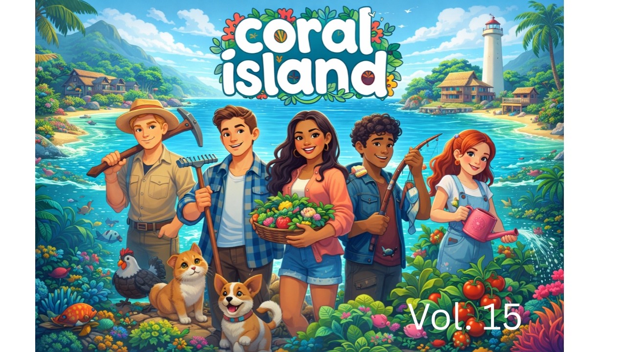 Ich dachte, das war’s…🏝️ Coral Island - Vol. 15