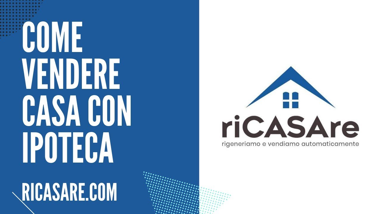 COME VENDERE CASA CON IPOTECA
