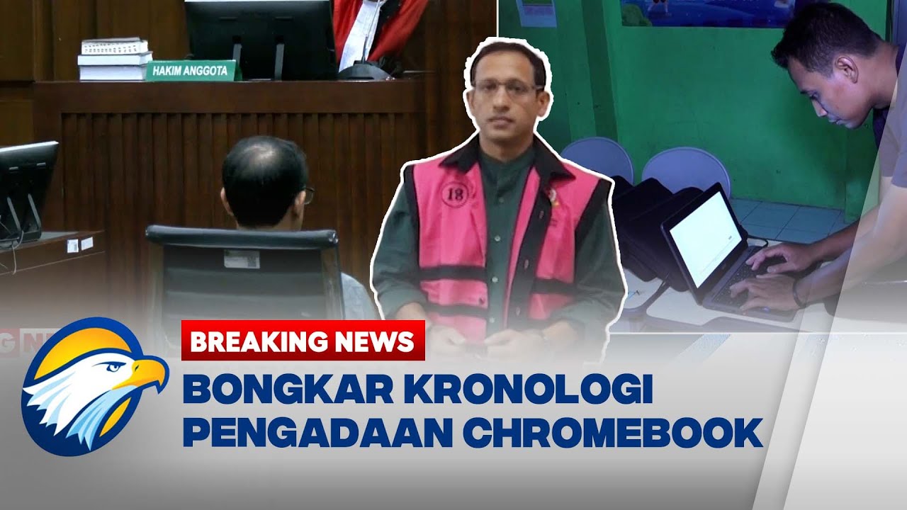 Kronologi Nadiem Makarim Loloskan Pengadaan Chromebook