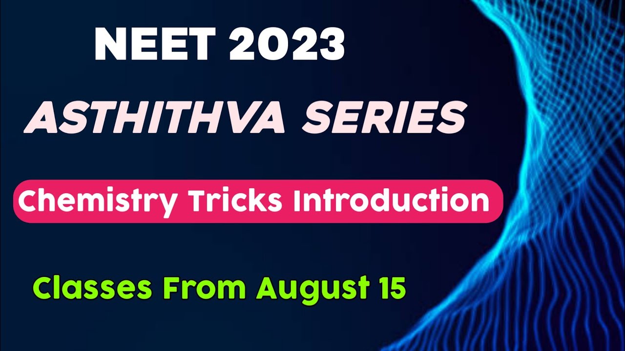 NEET 2023 Chemistry Tricks Introduction | Asthithva Series | Vishnu's Smart Info