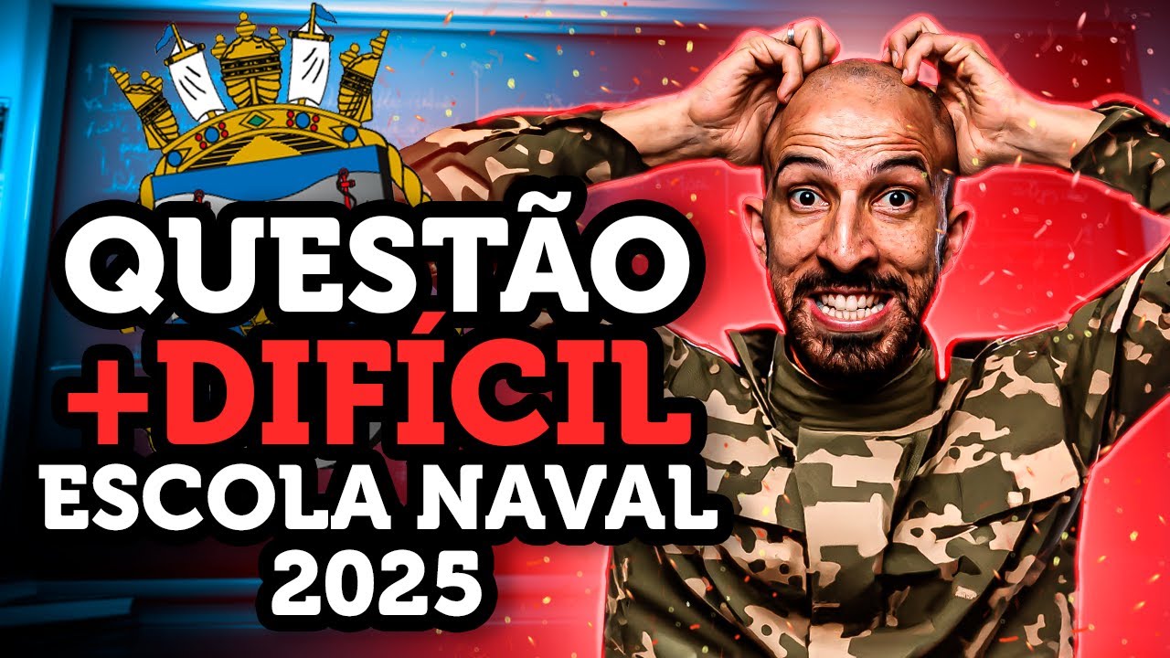 A questão MAIS DIFÍCIL da Escola Naval 2025
