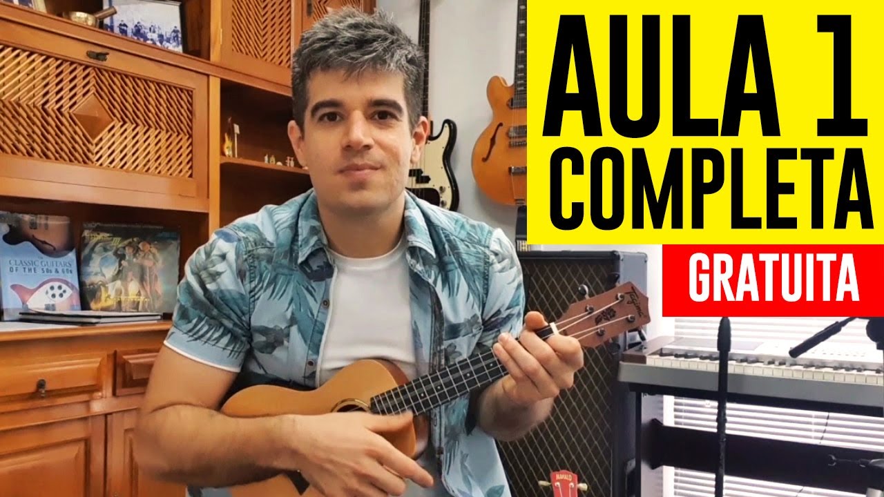 Aprenda Ukulele do Zero - Aula 1 COMPLETA