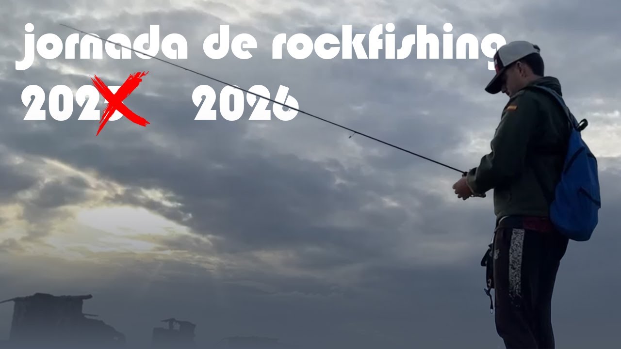 jornada de rockfishing para despedir el año- VLOG