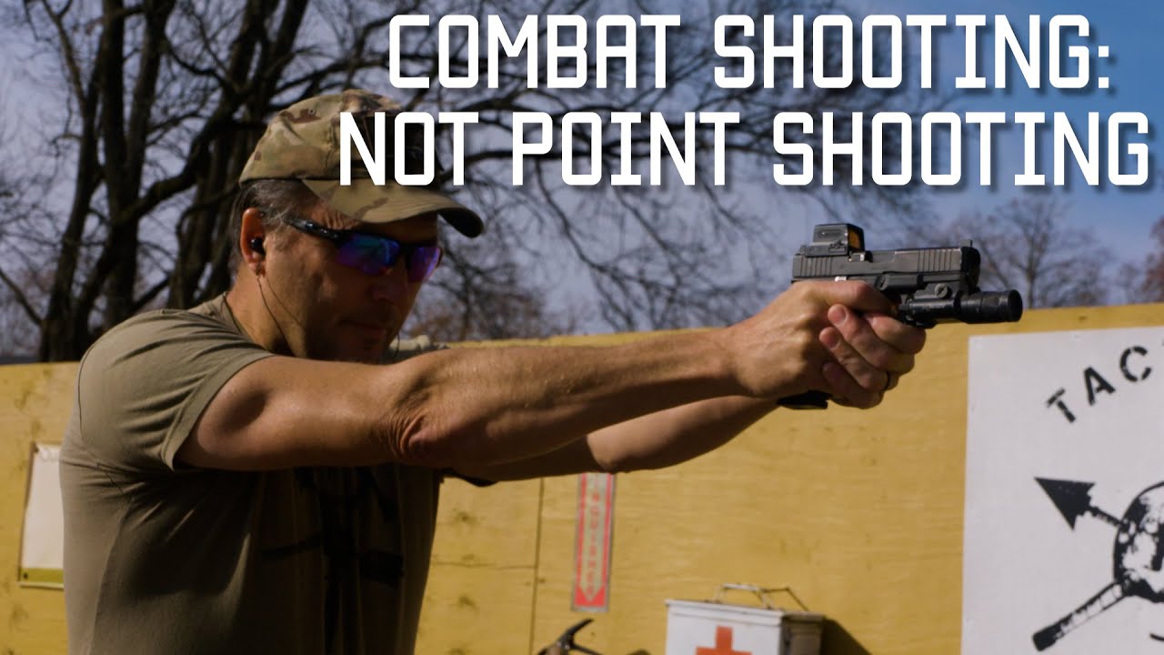 Combat Shooting, NOT Point Shooting | Aim With The Body, Confirm With The Sights | Tactical Rifleman