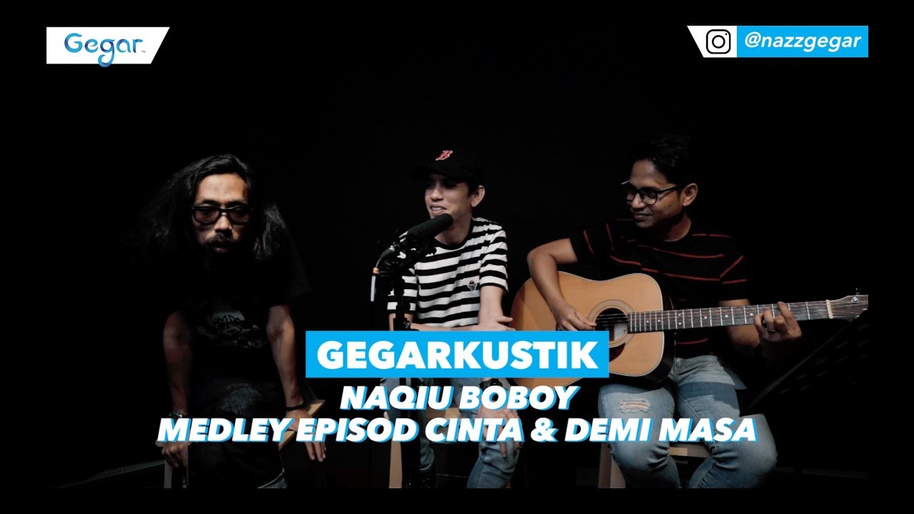 Naqiu Boboy - Medley Episod Cinta & Demi Masa (LIVE)