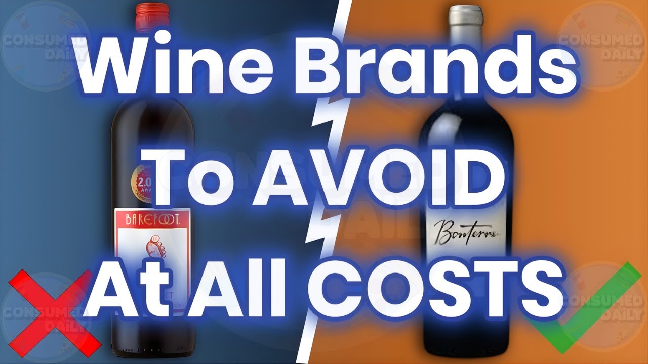8 Wine Brands To AVOID At All COSTS! (And A Few That Are Safe)