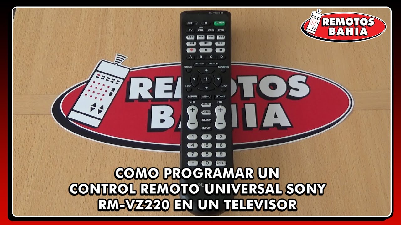 2 METODOS PARA PROGRAMAR PROGRAMAR UN CONTROL REMOTO UNIVERSAL SONY RM-VZ220 EN UN TELEVISOR LCD/LED