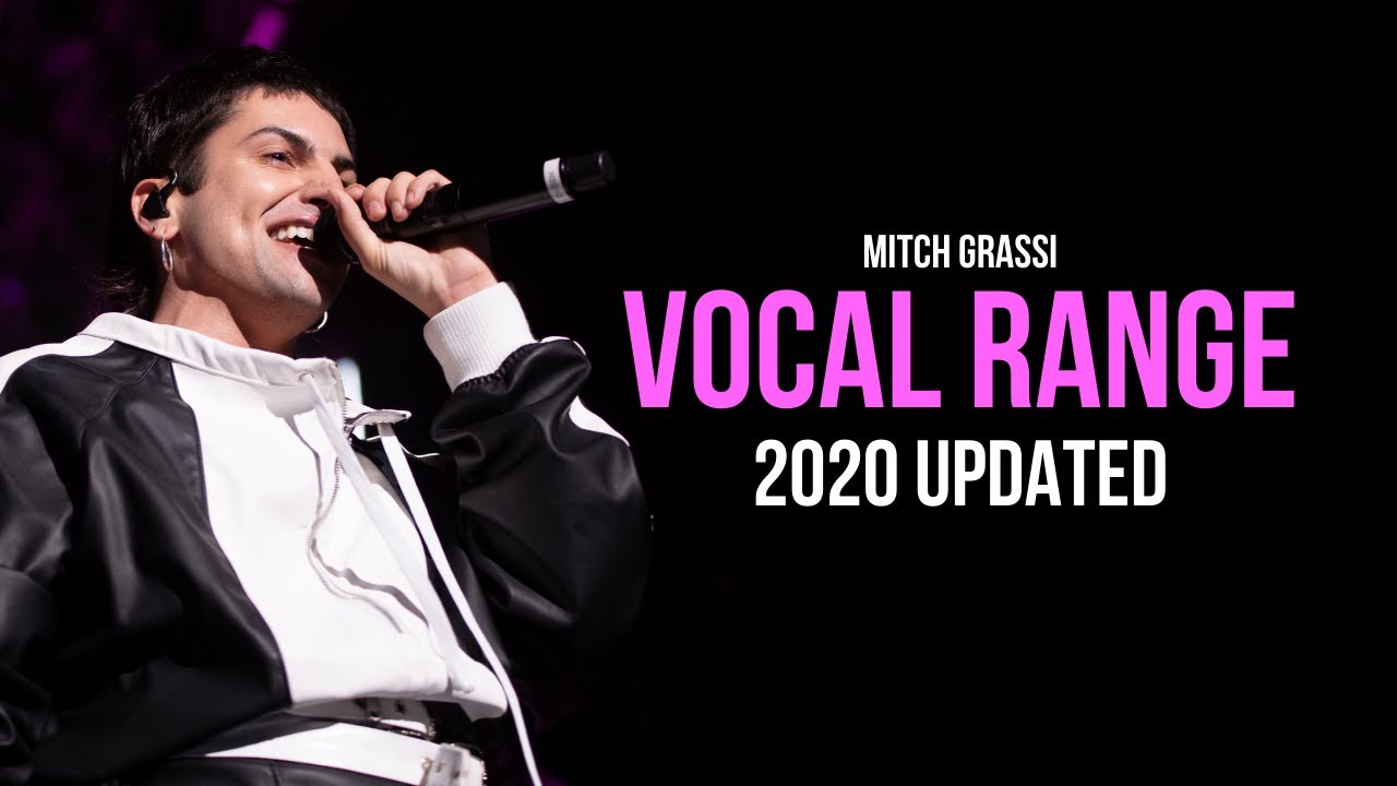 Mitch Grassi - Vocal Range (UPDATED 2020)