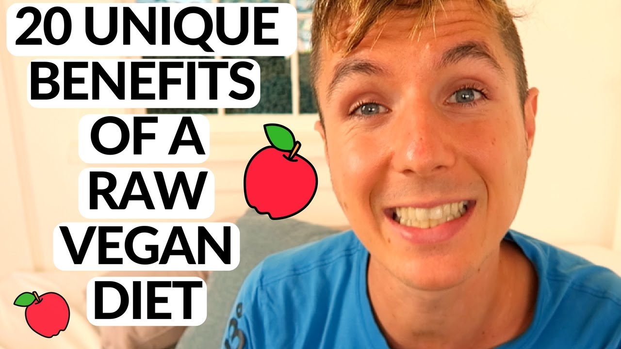 20 Amazing Benefits of a Raw Vegan Diet