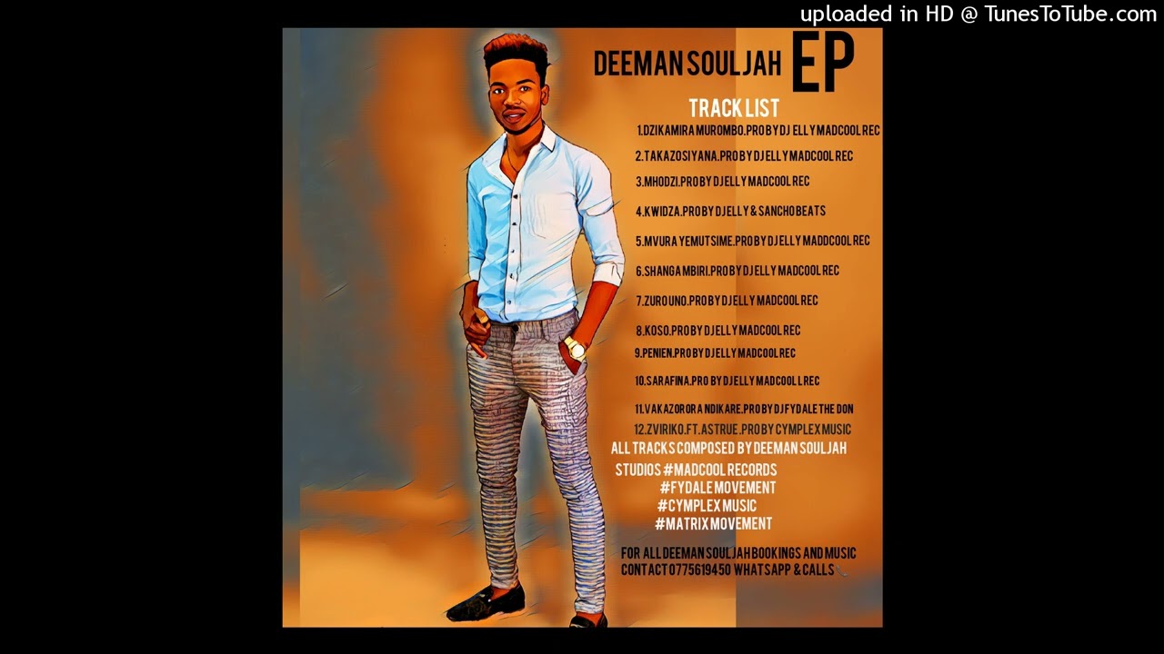 Deeman Souljah ~Dzikamira Murombo Official Audio