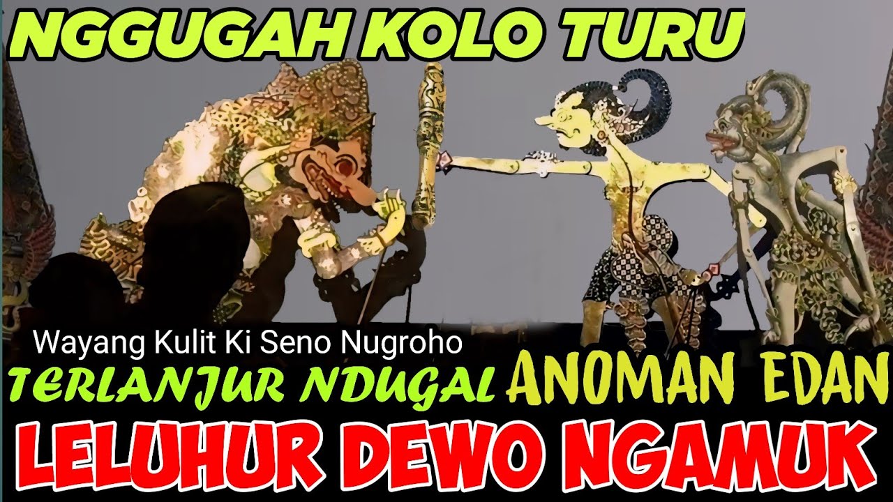 wayang kulit ki seno nugroho full semalam suntuk anoman ngamuk wiwit sore #toiruncs