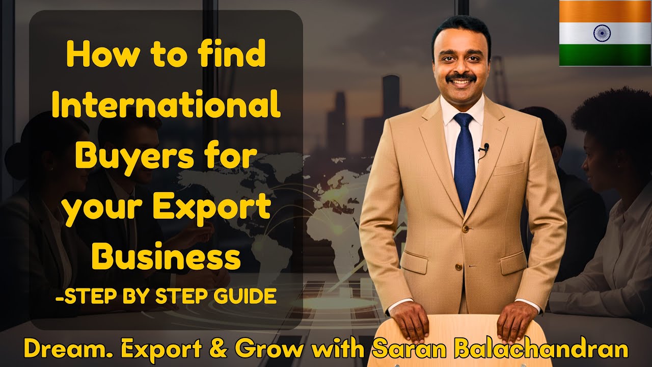 How to Find International Buyers for Your Export Business | Step-by-Step Guide (2025 Edition)