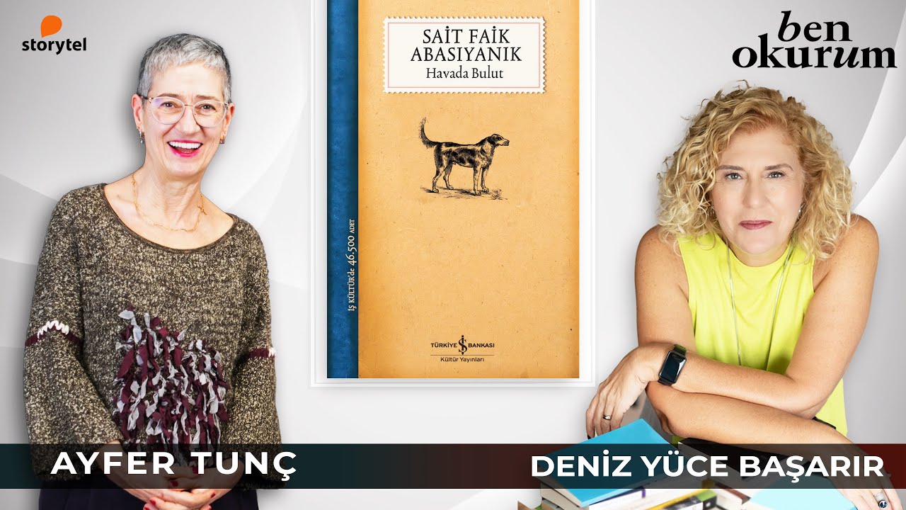 Havada Bulut - Sait Faik // konuk Ayfer Tunç // Deniz Yüce Başarır ile Ben Okurum