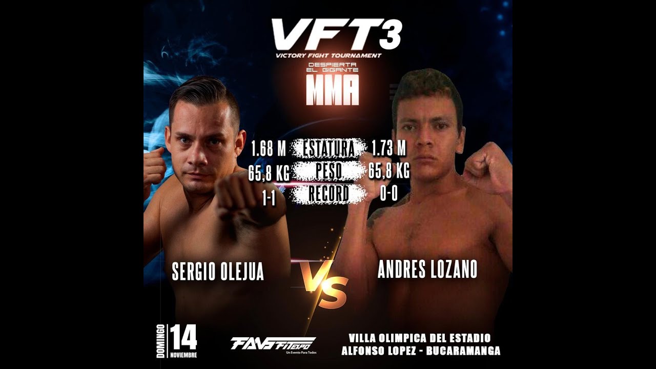 VFT3 SERGIO OLEJUA VS ANDRES LOZANO