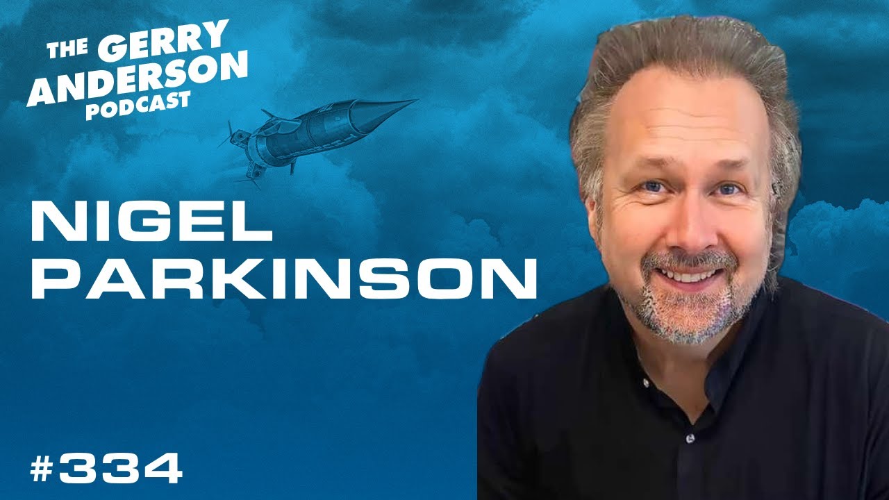 Nigel Parkinson on the Gerry Anderson Podcast