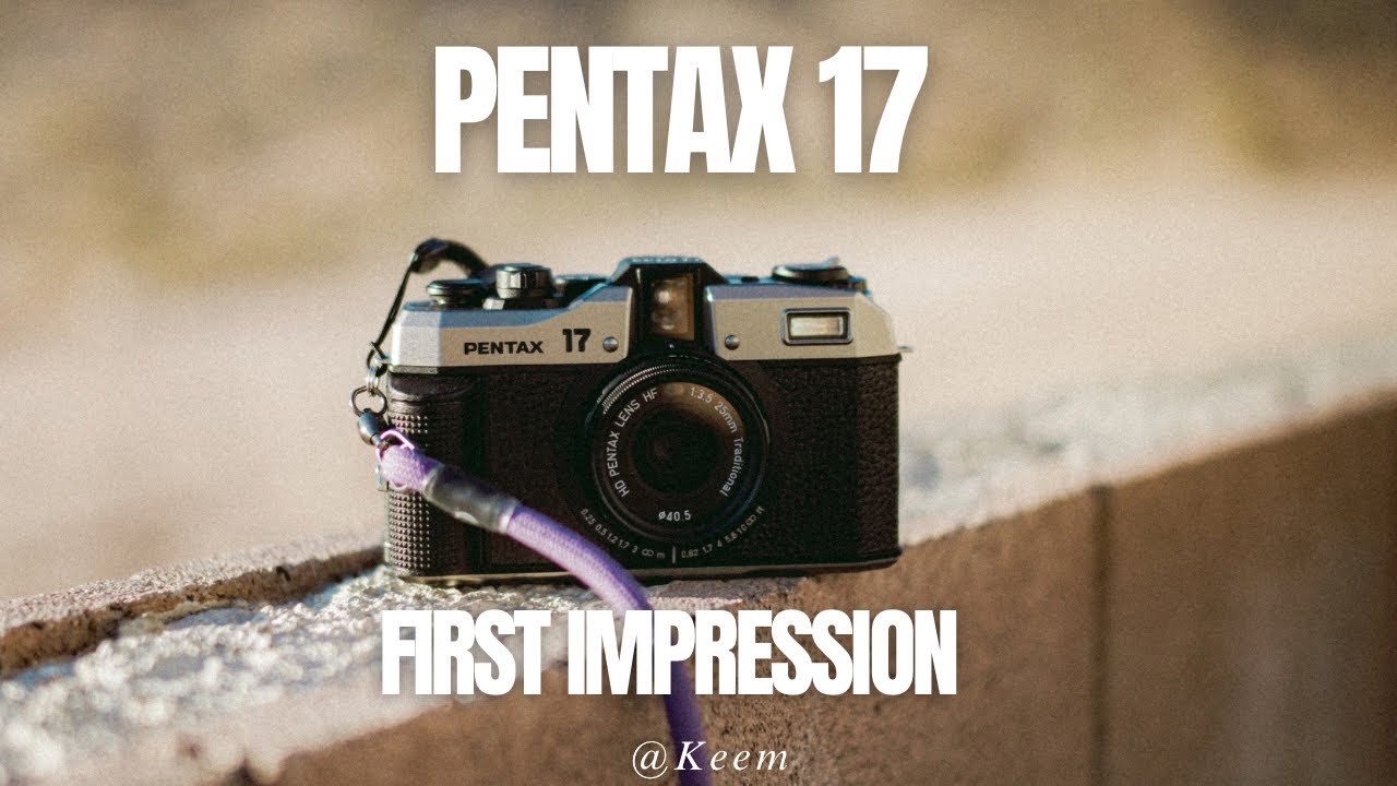 Pentax 17, First Impression with sample images and mode tutorials 