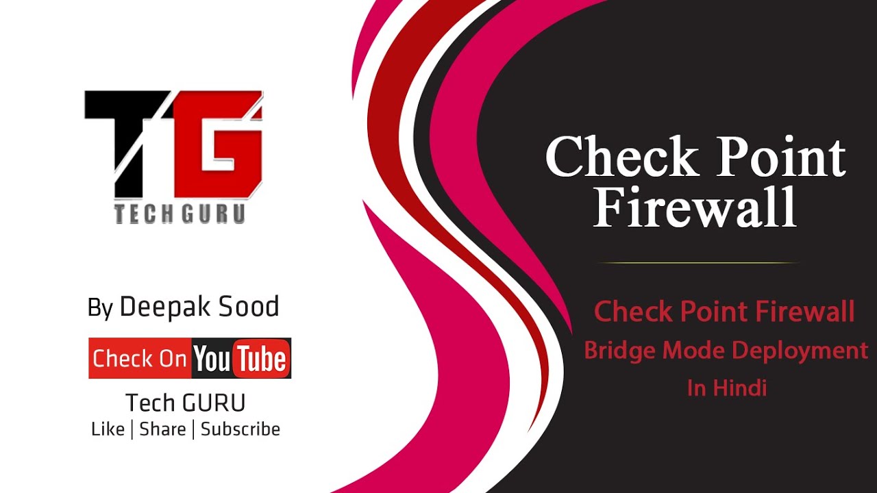 Check Point Firewall Deployment Bridge Mode In Hindi By Deepak Sood || Video- 17 || Tech GURU