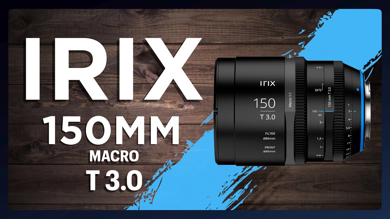 Irix 150mm T3.0 Cinema Lens