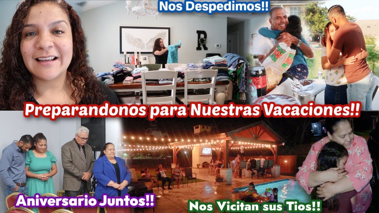 Preparándonos para Nuestras Vacaciones✈️+Nos Despedimos🥰+Aniversario Juntos👩🏻‍❤️‍💋‍👨🏻+Visita en CASA