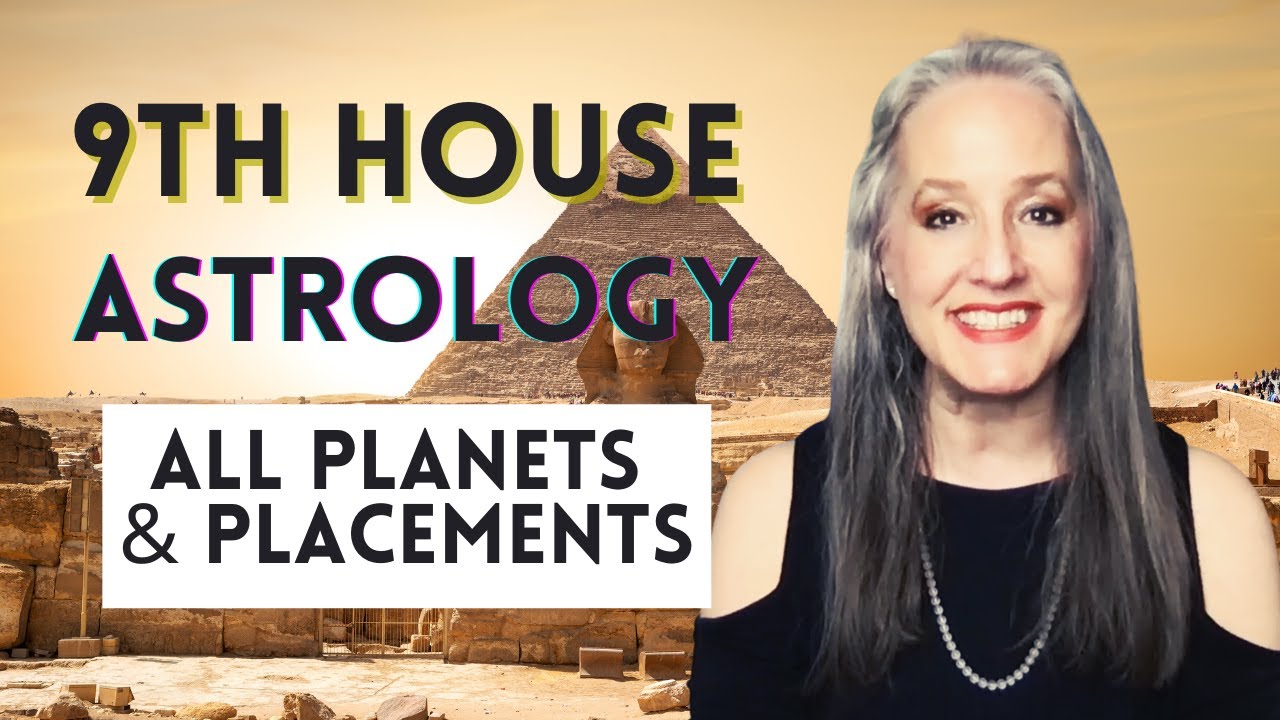 9th House Astrology - All Planets in the Ninth House - Natal Horoscope
