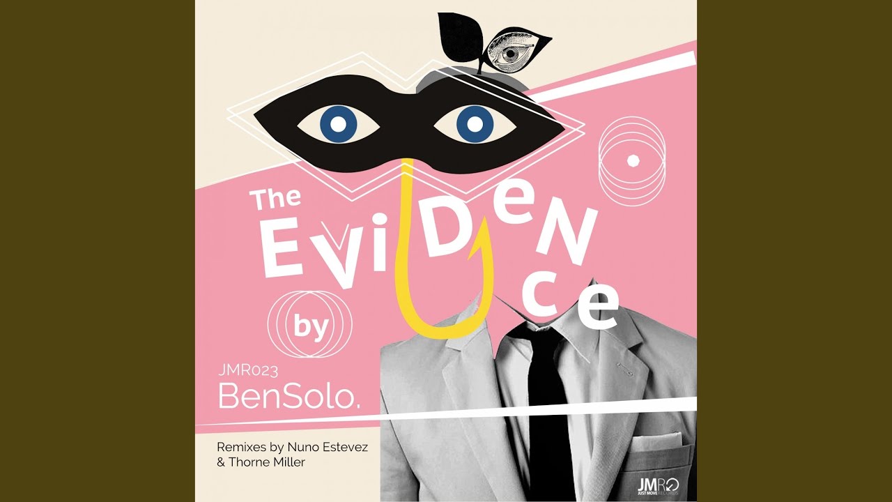 The Evidence (Nuno Estevez Remix)