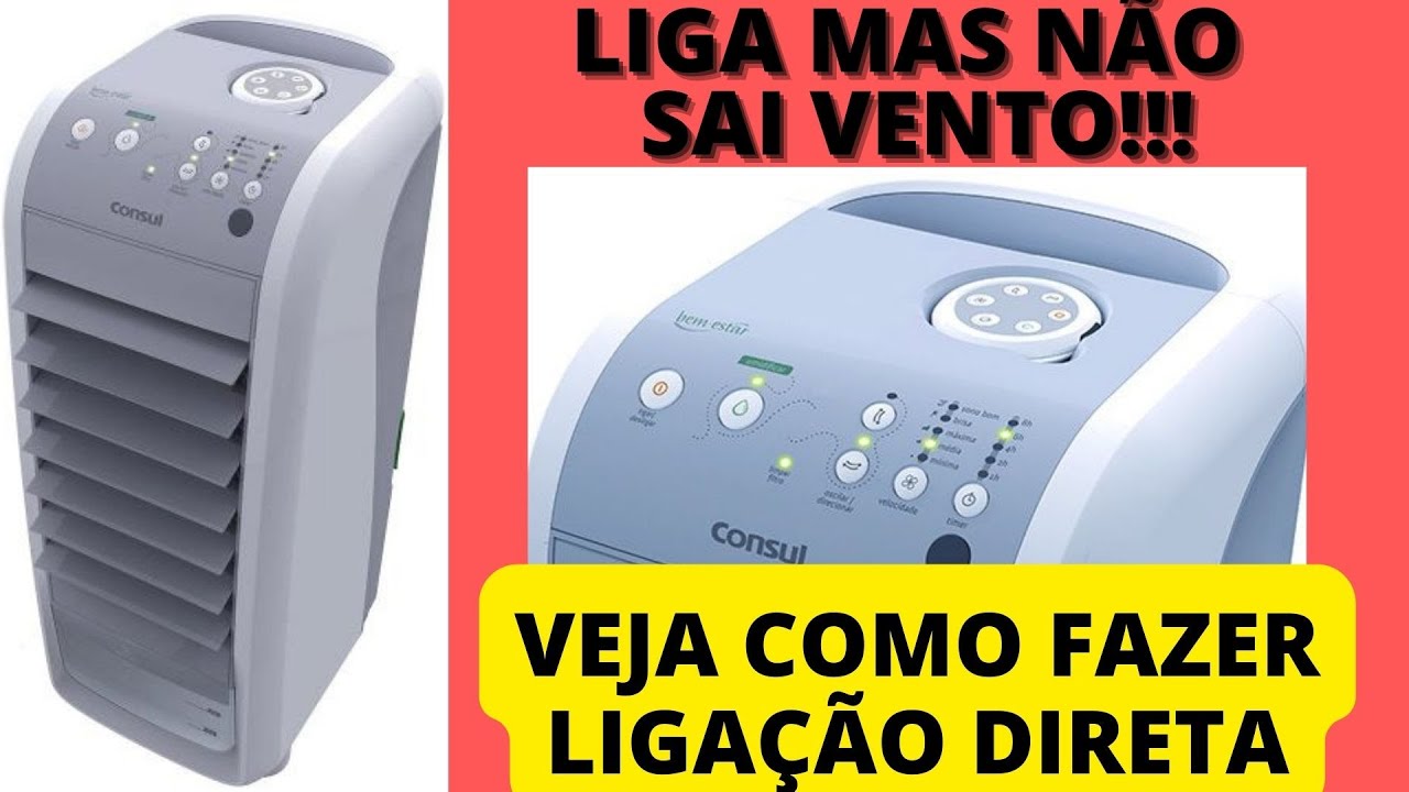 climatizador cônsul liga mas não sai vento! Veja como fazer ligação direta para testar e consertar