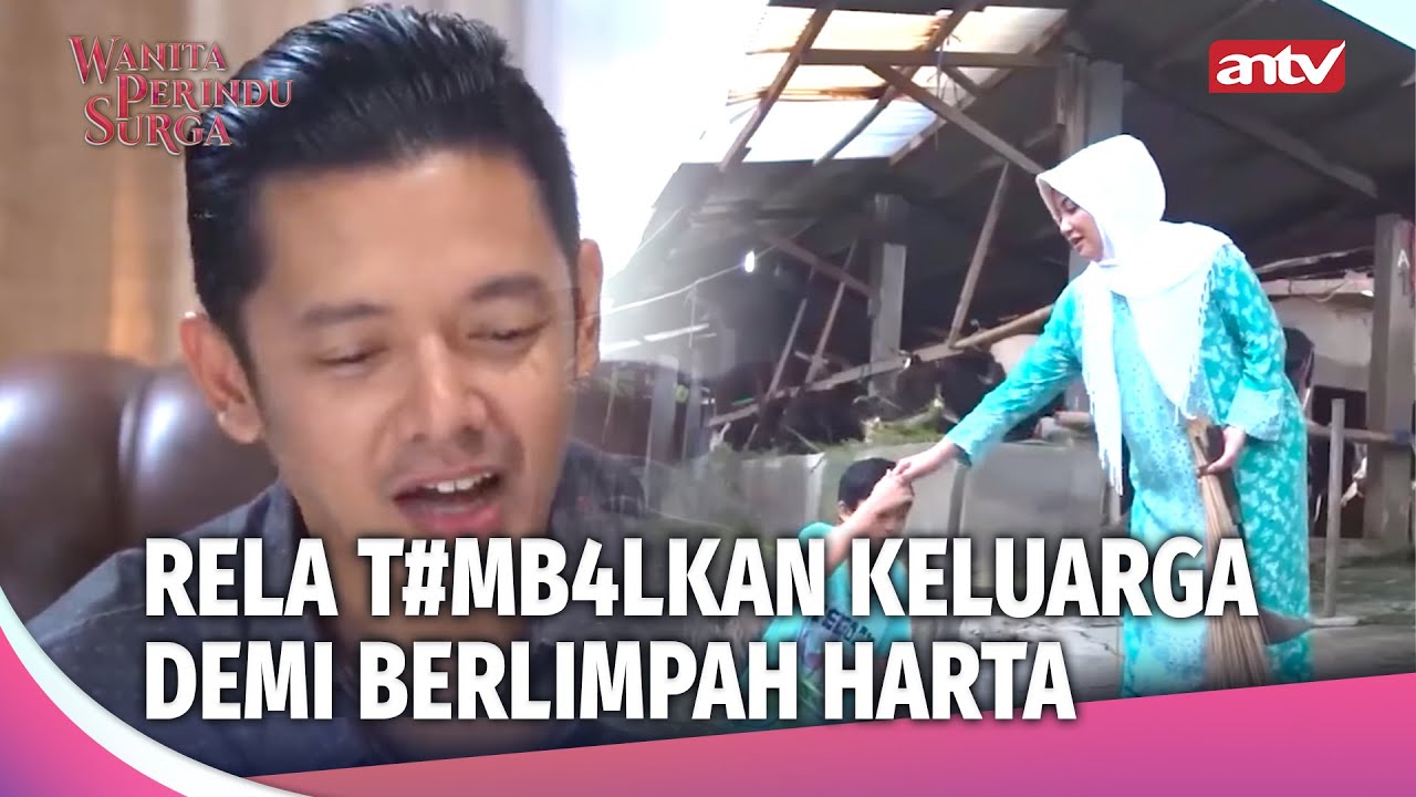 Istri Yang Memiliki Suami Yang Dibutakan Matanya Oleh Harta | Wanita Perindu Surga Ep 11 (FULL)