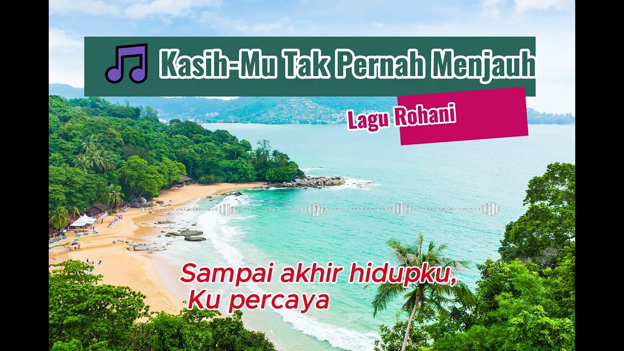 🎵 Kasih Mu Tak Pernah Menjauh_ Lagu Rohani 2026