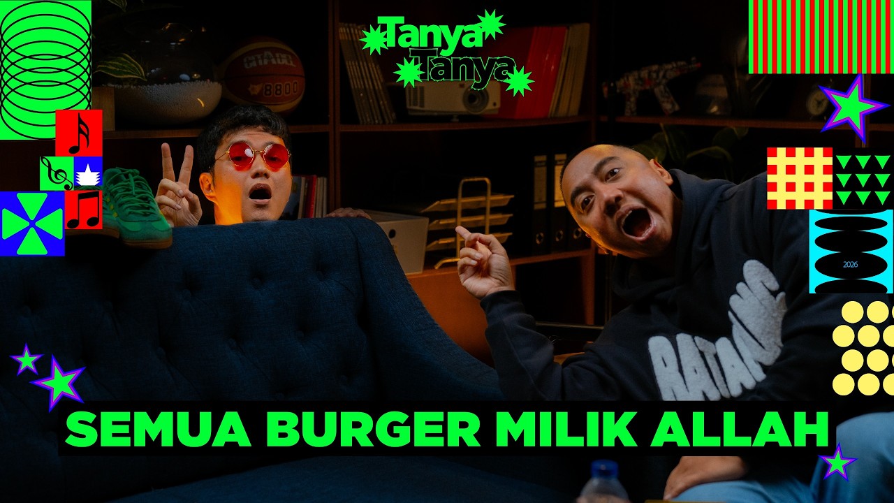 SEMUA BURGER MILIK ALLAH | TanyaTanya S3E11: Aldi Taher