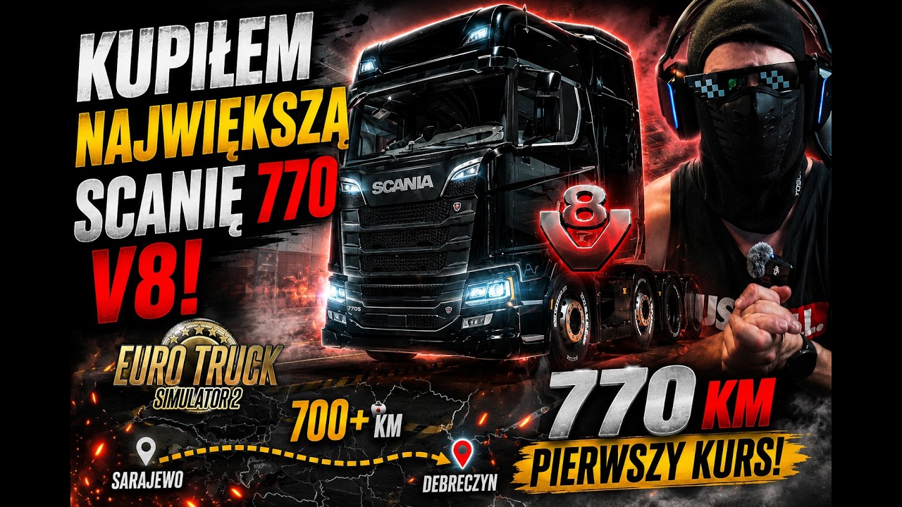 KUPIŁEM NAJWIĘKSZĄ SCANIĘ 770 V8! Pierwszy kurs 700 KM w ETS2 🚛
