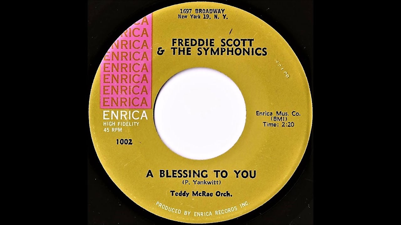 Freddie Scott & The Symphonics- A Blessing To You