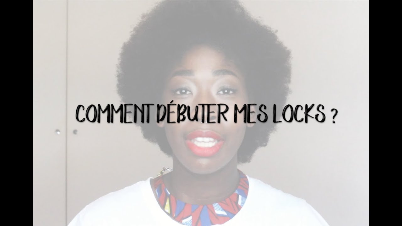 Conseil spécial locks • Comment les débuter ? Quelle routine adopter ?