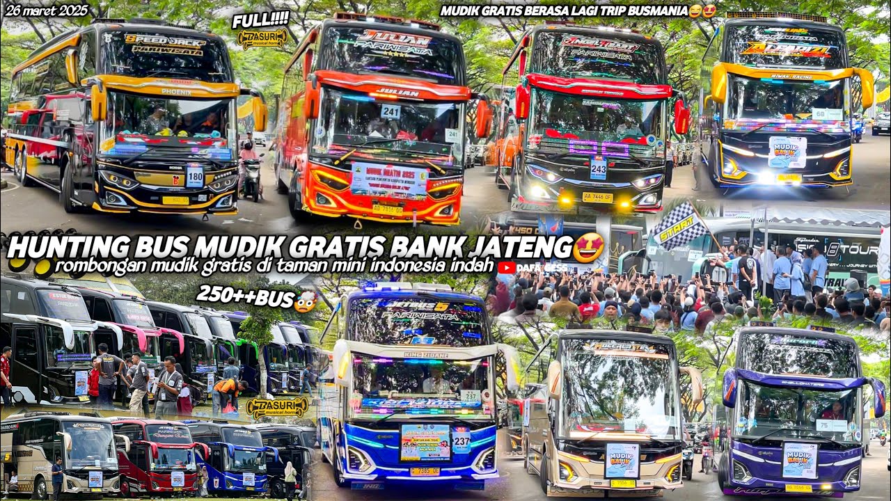 KONVOI 250+ BUS🤩hunting bus mudik gratis2025 bank jateng di taman mini jakarta‼️full telolet basuri🥳