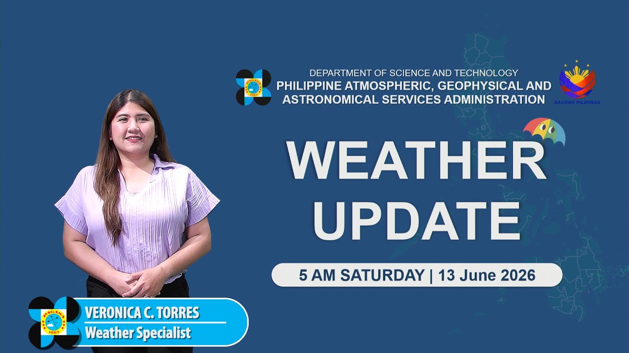 Public Weather Forecast issued at 5:00 AM | June 13, 2026 - Saturday