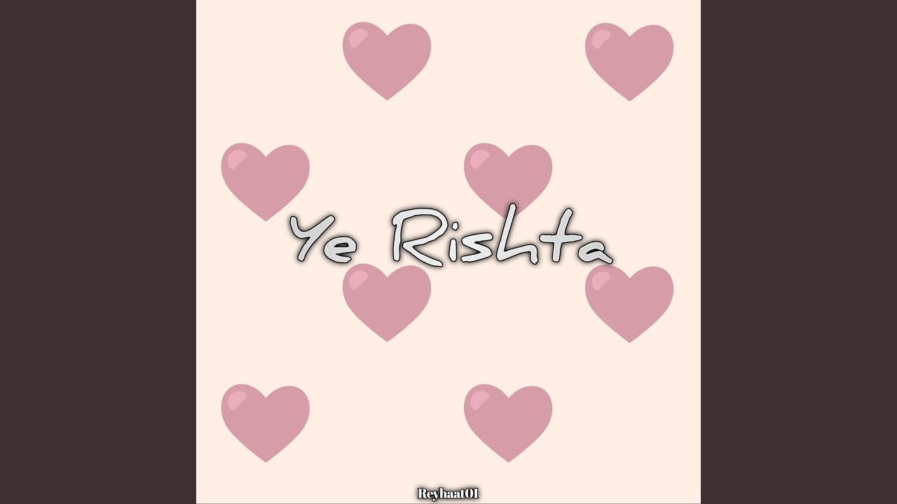 Ye Rishta
