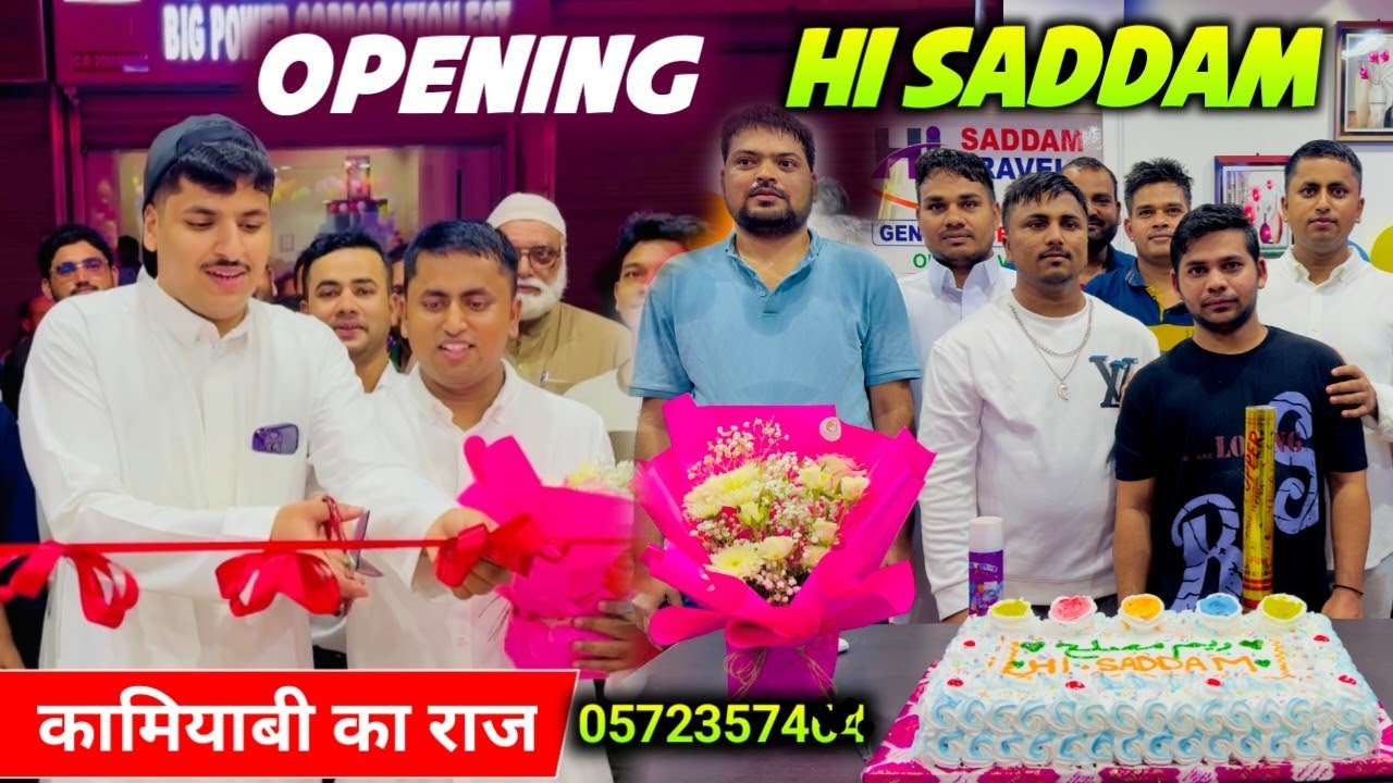Hi Saddam Travels Finally Open | Hi Saddam Travels location 