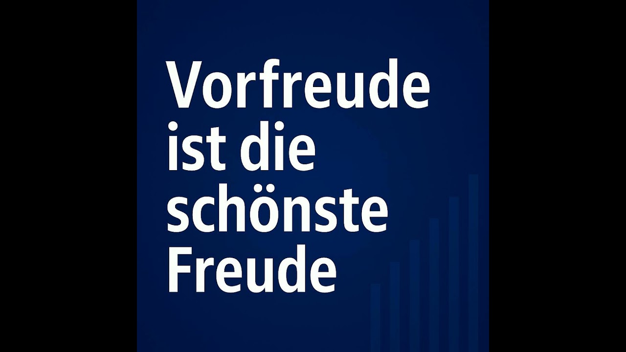 Vorfreude ist die schönste Freude | Podcast Geldanlage, Finanzen und Vermögensaufbau