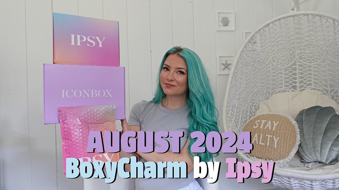 AUGUST 2024 BOXYCHARM BY IPSY UNBOXING: IPSY UNBOXING AUGUST 2024