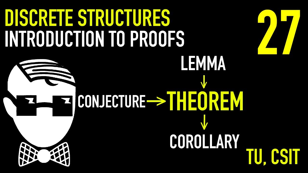 Proofs: Direct, Indirect, Contraposition, Numericals | Lecture 27 | Discrete Structures | CSIT, TU