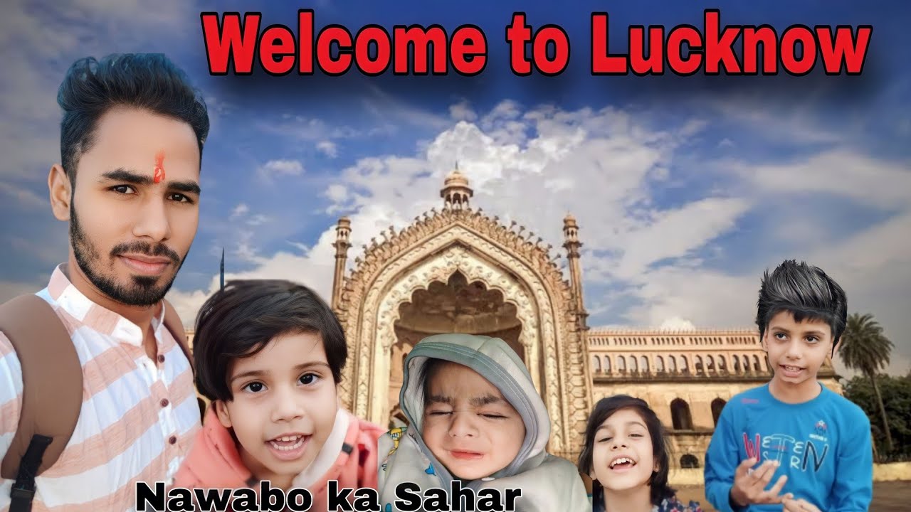 Discover the Enigmatic Beauty of Lucknow: Unlocked
