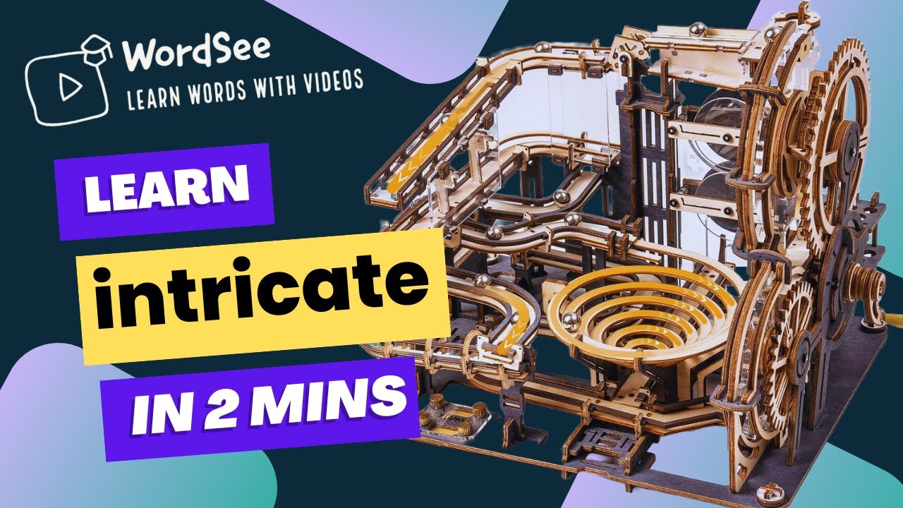 Learn the word intricate in two minutes- Improve your English vocabulary with real world examples