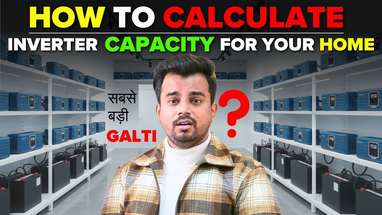 How To Select Inverter For Your Home | Inverter Size calculation |Best Inverter and Battery for Home