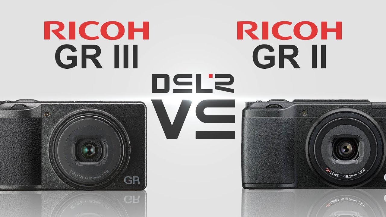 Ricoh GR III vs Ricoh GR II