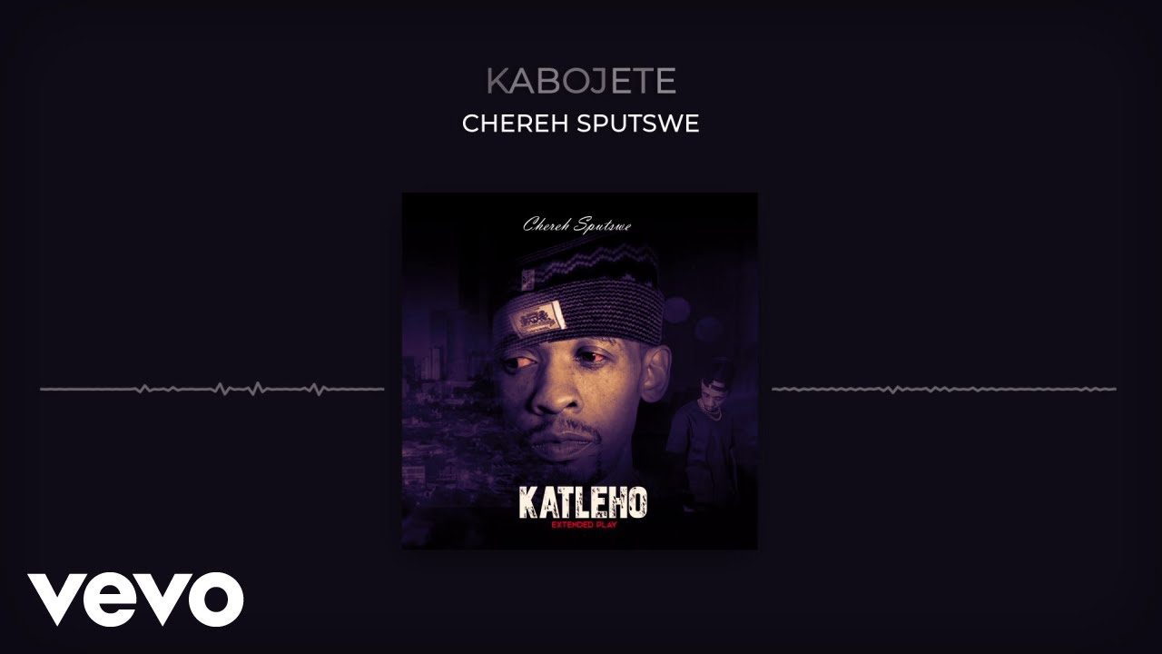 Chereh Sputswe - Kabojete (Visualizer)