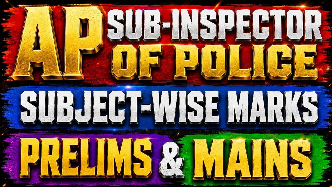 💥 AP SI PRELIMS and MAINS Subject Wise MARKS weightage 👮 SUB INSPECTOR OF POLICE 👮