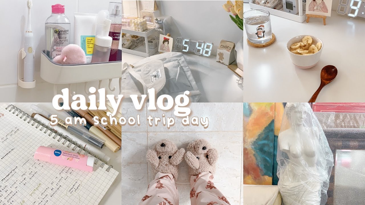 daily vlog 📹 overnight oats, night studying, grwm, waking up at 5 am for a school trip ♡