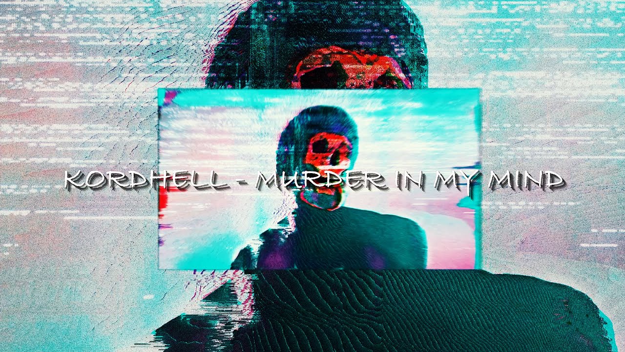 KORDHELL - MURDER IN MY MIND #phonk